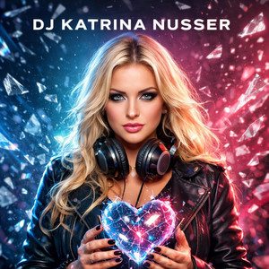 glass in my heart by Katrina Nusser aka dj nurse