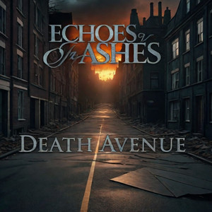 Death Avenue by Echoes in Ashes