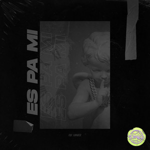 Es Pa Mi - Slowed by Sloweed, Kid Xander