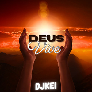 DJKEI - Deus Vive