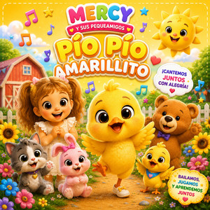 Pio Pio Amarillito by MERCY Y SUS PEQUEAMIGOS