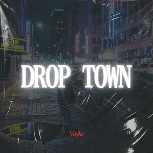 Drop Town by Vayke