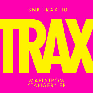 Tanger (BNR Edit) by Maelstrom
