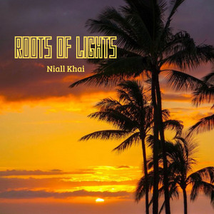 Roots Of Lights by Niall Khai