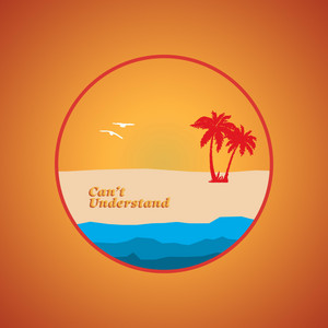 Can't Understand by Ranger Trucco cover art