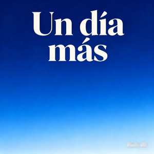 Un día más by Ariel RM