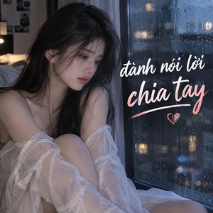 đành nói lời chia tay by luong gia