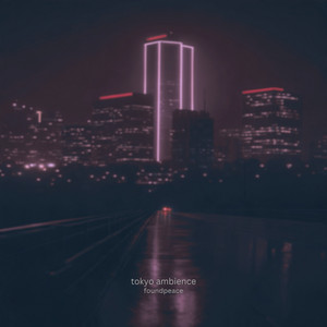 tokyo ambience by foundpeace