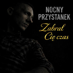 Zabrał Cię czas (2026) by Nocny Przystanek