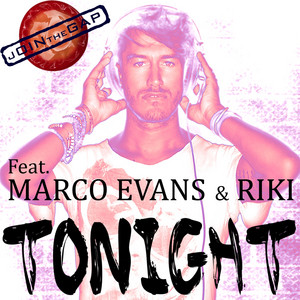 Tonight - Join the Gap by Marco Evans, Riki