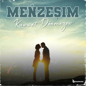 Kuwwat Dönmezow - Meňzeşim