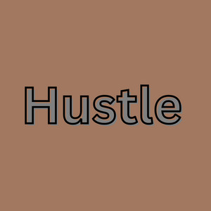 Hustle better by Jaredenster