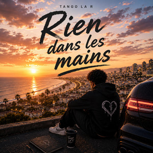 Rien dans les mains by Tango La R