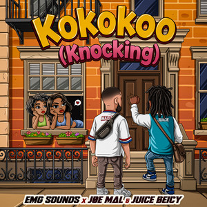Kokokoo (Knocking) by EMG sounds, Jøe Malø, Juice Beiby