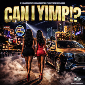 Can i Yimp ? by Frostydasnowmann, 54Blamtana, 98Blamchapo