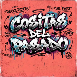 COSITAS DEL PASADO by DJ TIFI