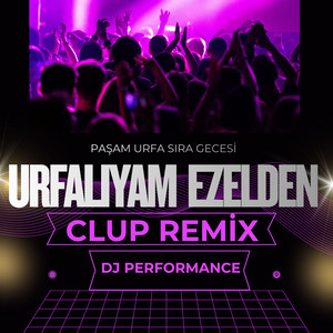 Paşam Urfa Sıra Gecesi - Urfalıyam Ezelden (Remix)