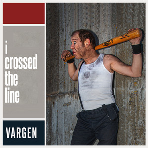 I Crossed The Line by Vargen