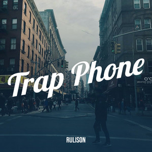 Trap Phone by Rulison