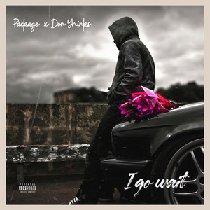 I Go Wait by Package Boss, Don Yhinks