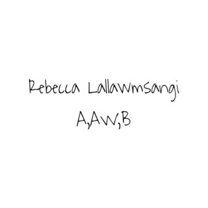 A,AW,B by Rebecca Lallawmsangi