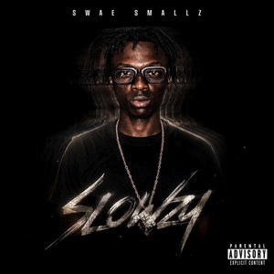 Slowzy by Swae Smallz