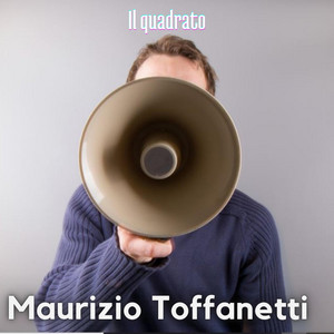 Maurizio Toffanetti - Il quadrato