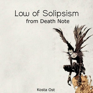 Kosta Ost - Low of Solipsism (From Death Note) [Cover]