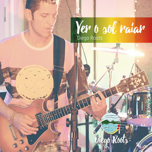 Ver o Sol Raiar by Diego Roots