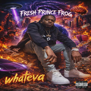 Whateva by FreshPrince Frog