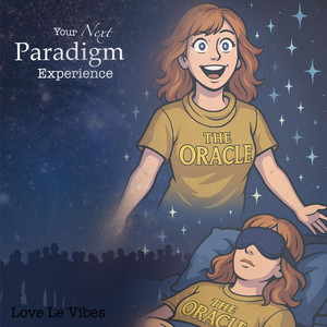 Paradigm Experience by Love Le Vibes