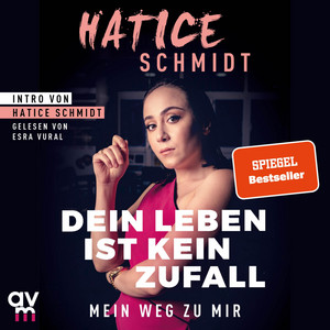Dein Leben ist kein Zufall (Mein Weg zu mir)