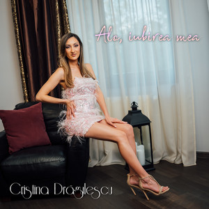 Cristina Drăgulescu - Alo, iubirea mea