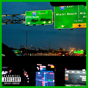 High Mileage by ATM NOAH