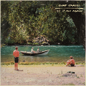Do It All Again by Surf Trash