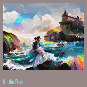 On the Floor