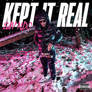 Kept It Real by Sav NDO
