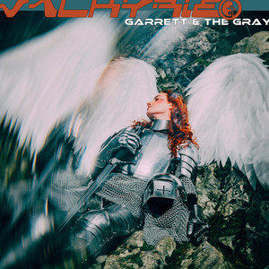 Valkyrie (What Is Unknown) by Garrett & the Gray