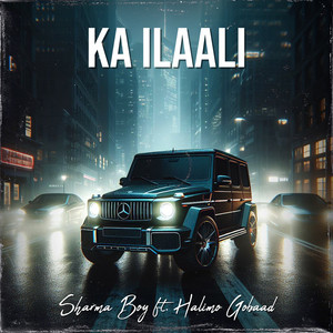 Sharma Boy - Ka Ilaali (feat. Halimo Gobaad)