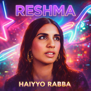 Reshma - Haiyyo Rabba