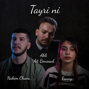 Hakim Chaou, Fanny & Akli Ait Boussad - Tayri Ni