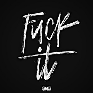 Portada de FUCK IT