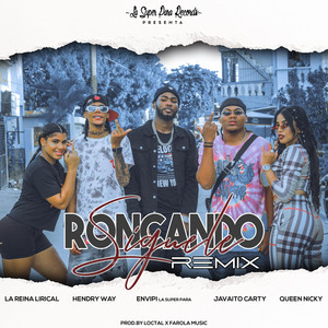 Siguele Roncando - Remix by Envipi La Super Para, Queen Nicky, Hendry Way, La Reina Lirical, Javaito Carty