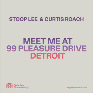 MEET ME AT 99 PLEASURE DRIVE by stoop lee, Curtis Roach