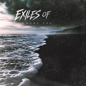 Where You End by Exiles of Eden