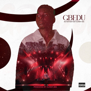 Gbedu by Ad Nation, Sunny Dee