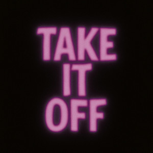Take It Off (Dubstep)