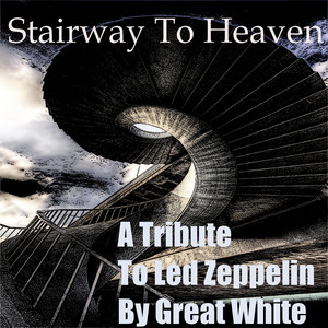 Stairway To Heaven: A Tribute To Led Zeppelin - Album by Great 