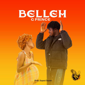 G Prince Melodyman - Belleh