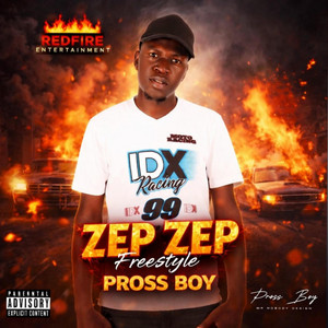 Pross Boy - Zep Zep Freestyle